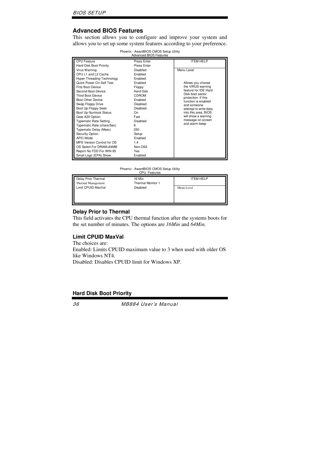 Intel MB884 user manual Advanced Bios Features, Delay Prior to Thermal, Limit Cpuid MaxVal, Hard Disk Boot Priority 