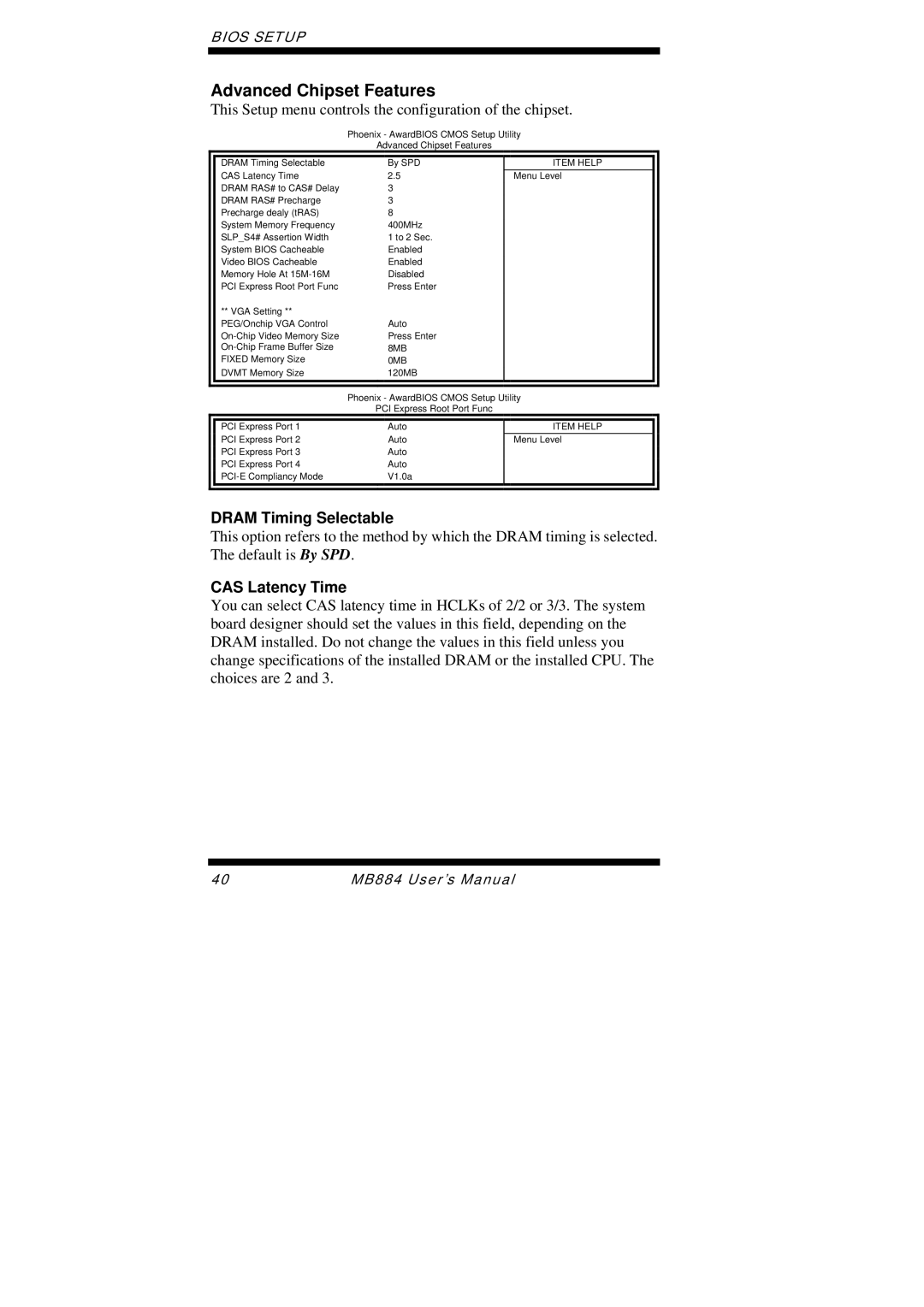 Intel MB884 user manual Advanced Chipset Features, Dram Timing Selectable, CAS Latency Time 