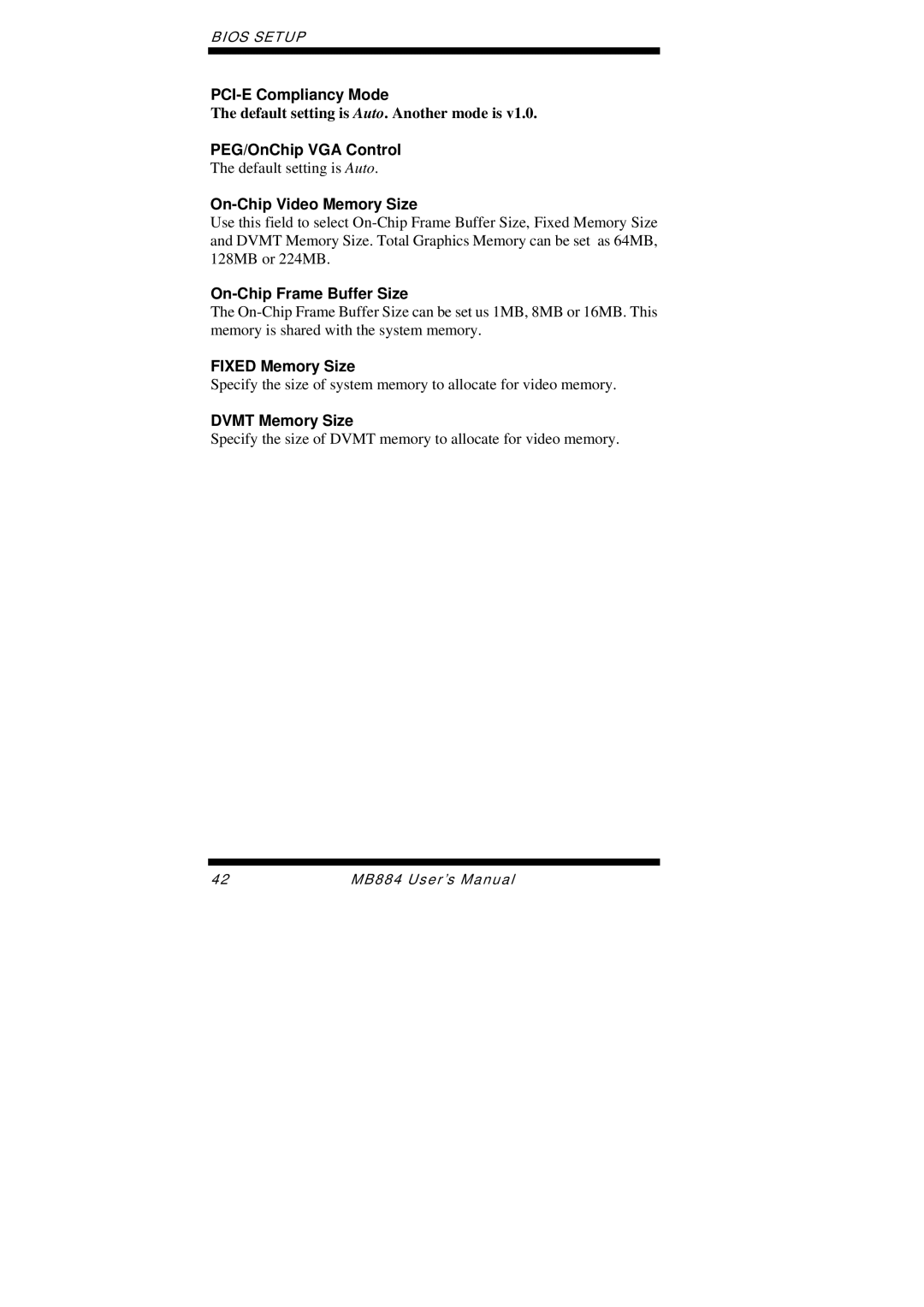 Intel MB884 user manual PCI-E Compliancy Mode, PEG/OnChip VGA Control, On-Chip Video Memory Size, On-Chip Frame Buffer Size 