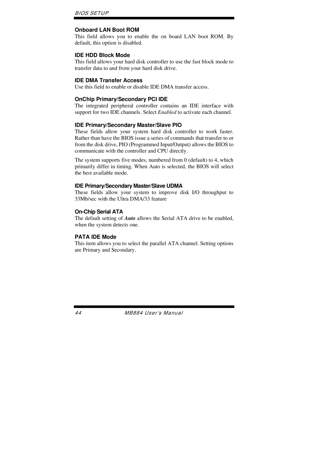 Intel MB884 user manual Onboard LAN Boot ROM, IDE HDD Block Mode, IDE DMA Transfer Access, OnChip Primary/Secondary PCI IDE 