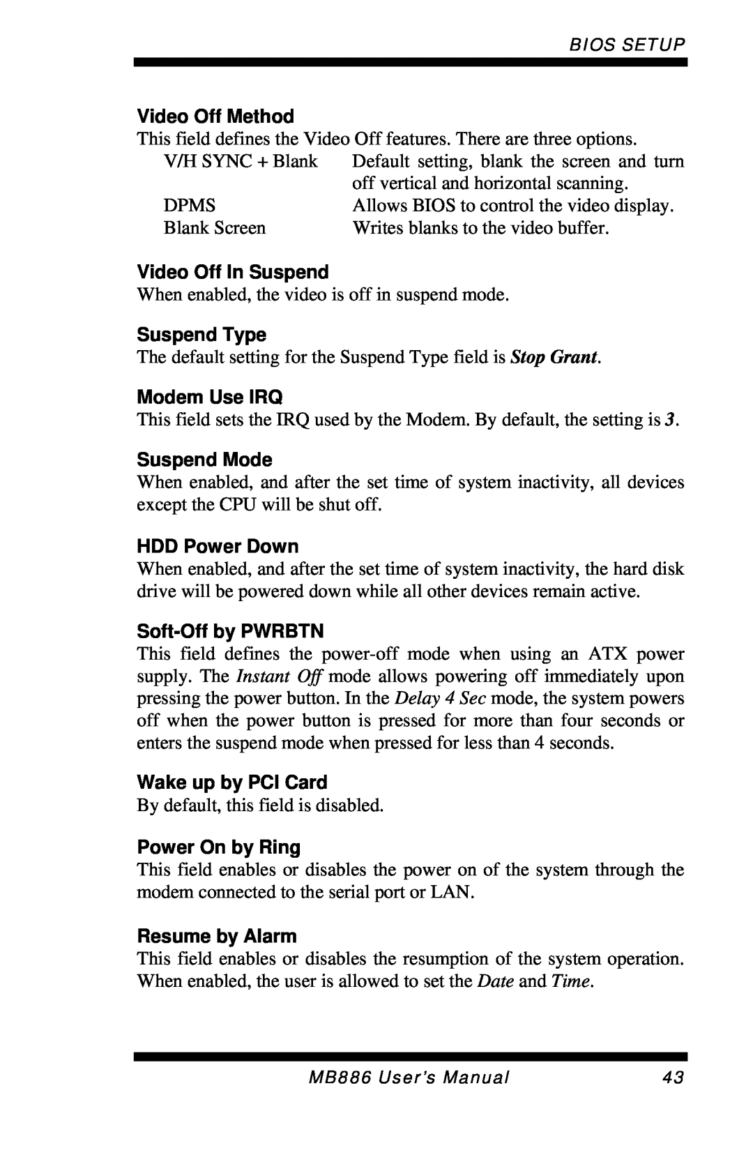 Intel MB886 user manual Video Off Method, Video Off In Suspend, Suspend Type, Modem Use IRQ, Suspend Mode, HDD Power Down 