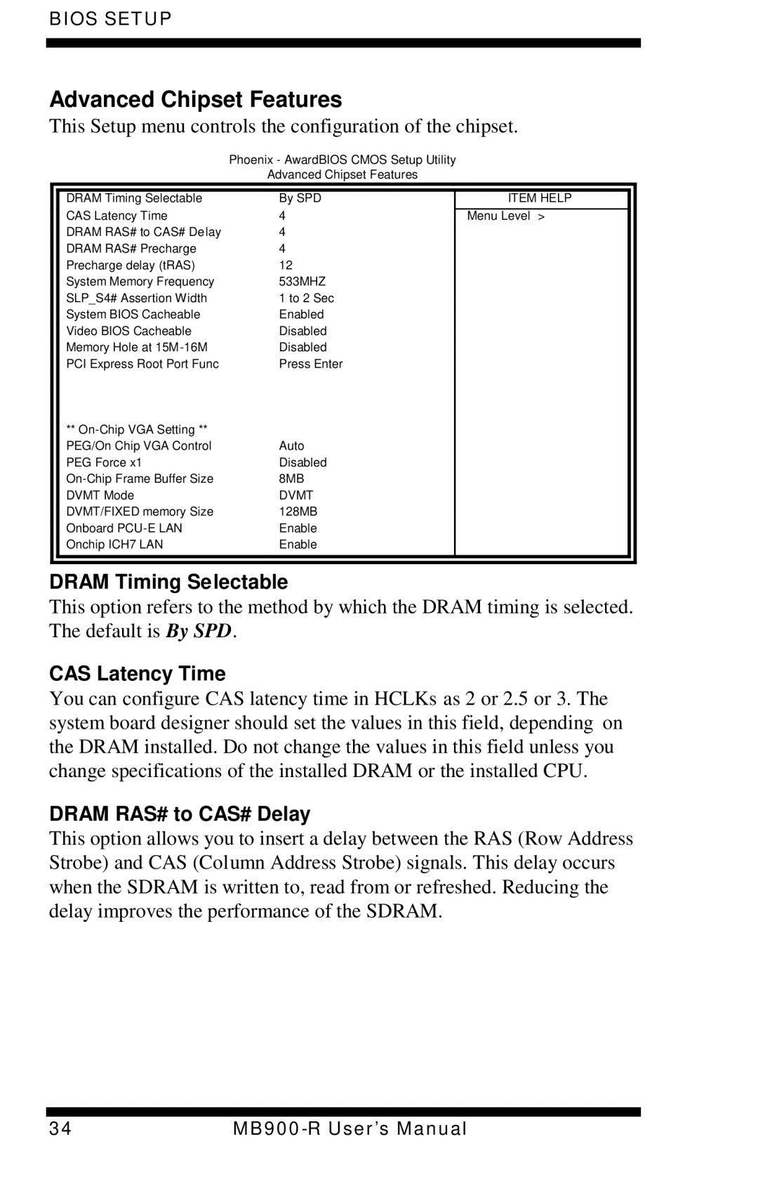 Intel MB900-R user manual Advanced Chipset Features, Dram Timing Selectable, CAS Latency Time, Dram RAS# to CAS# Delay 