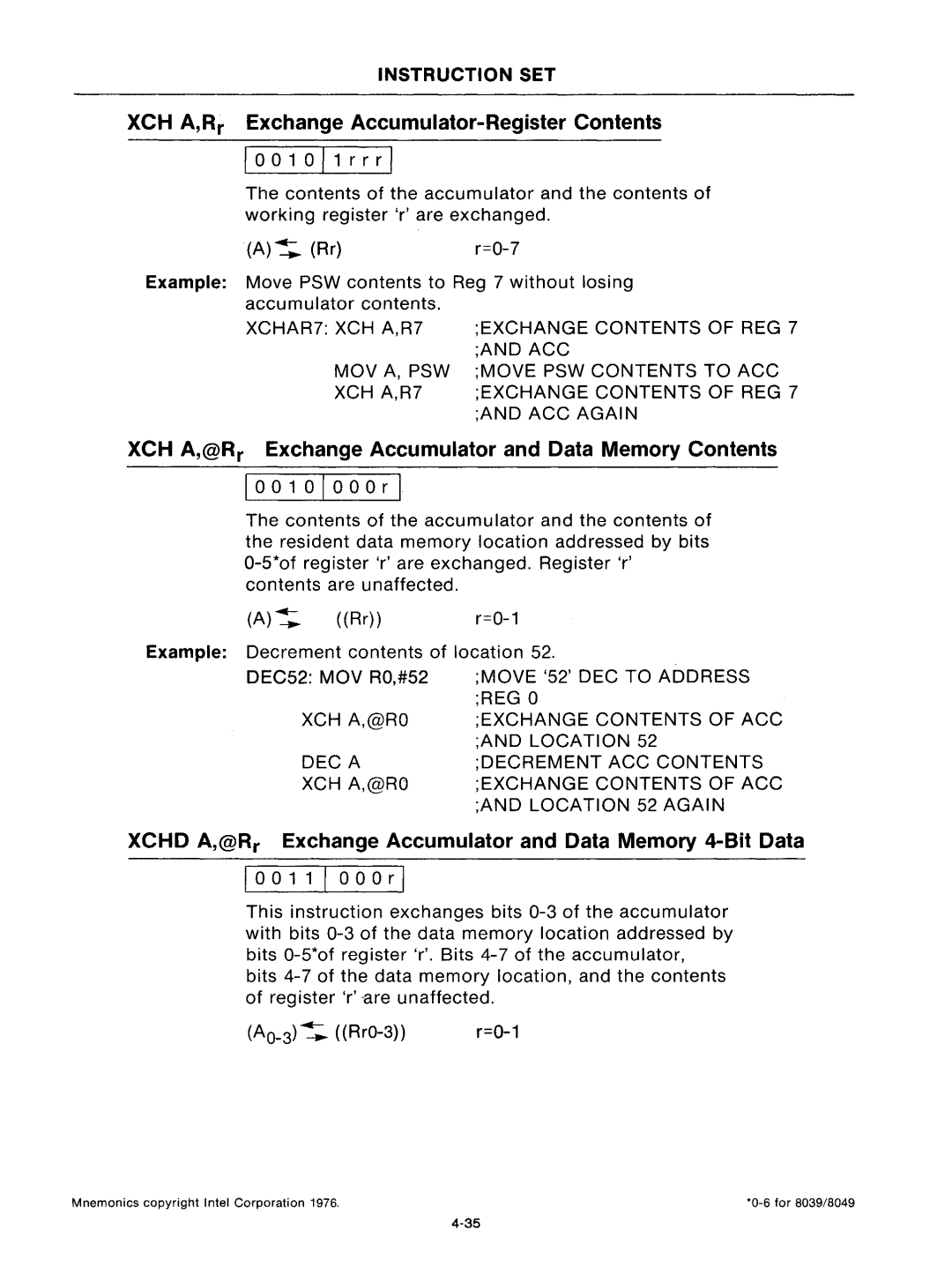 Intel mcs-48 XCH A,R r Exchange Accumulator-Register Contents, XCH A,@R r Exchange Accumulator and Data Memory Contents 