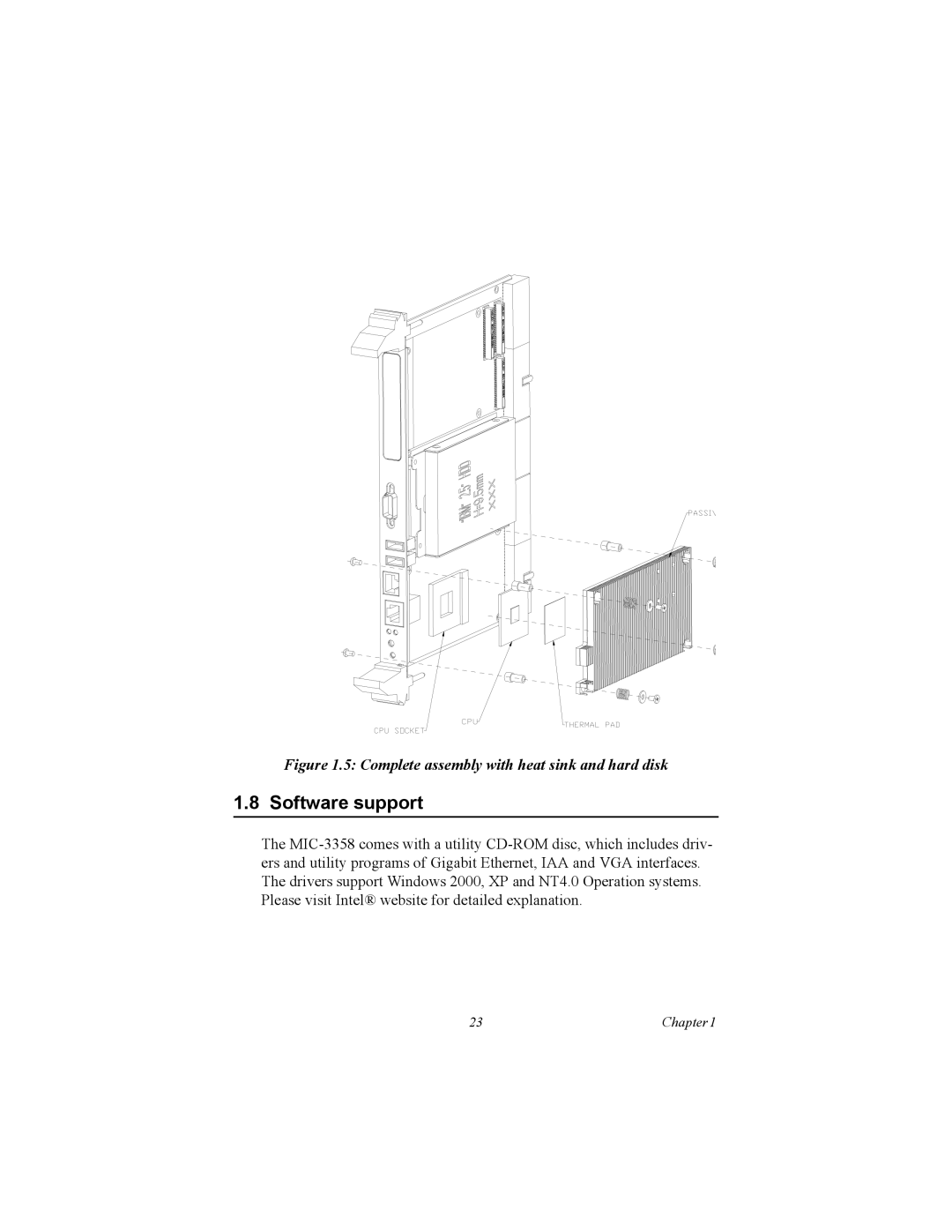 Intel MIC-3358 user manual Software support, Complete assembly with heat sink and hard disk 