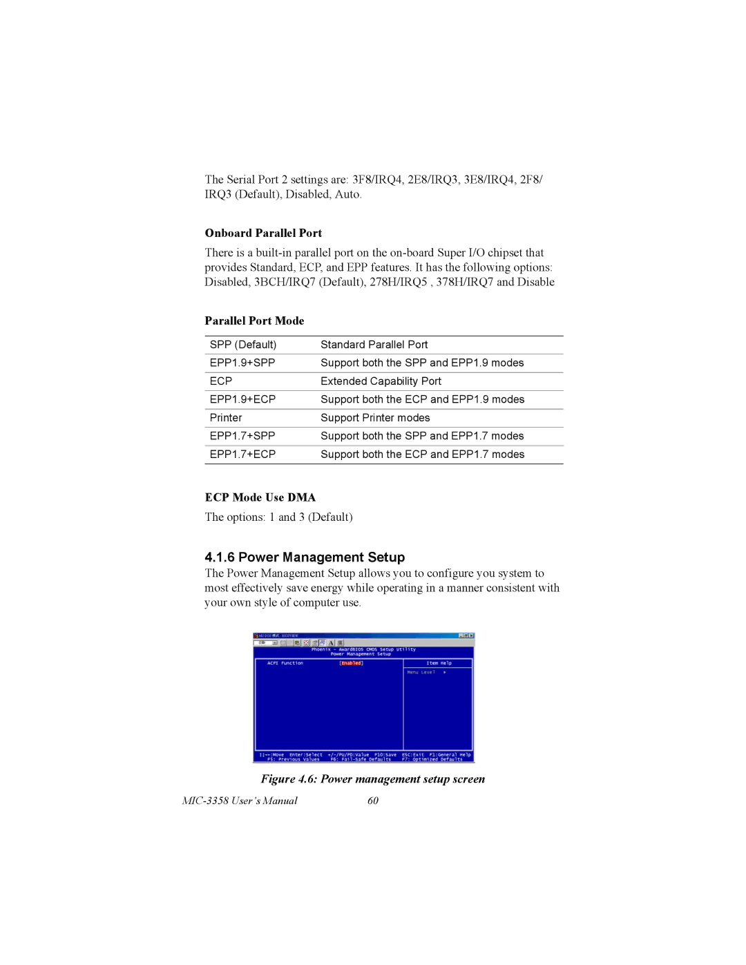 Intel MIC-3358 user manual Power Management Setup, Onboard Parallel Port, Parallel Port Mode, ECP Mode Use DMA 