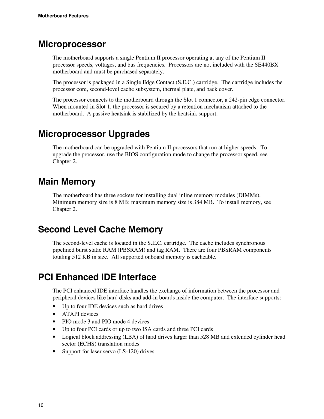 Intel Motherboard, SE400BX Microprocessor Upgrades, Main Memory, Second Level Cache Memory, PCI Enhanced IDE Interface 