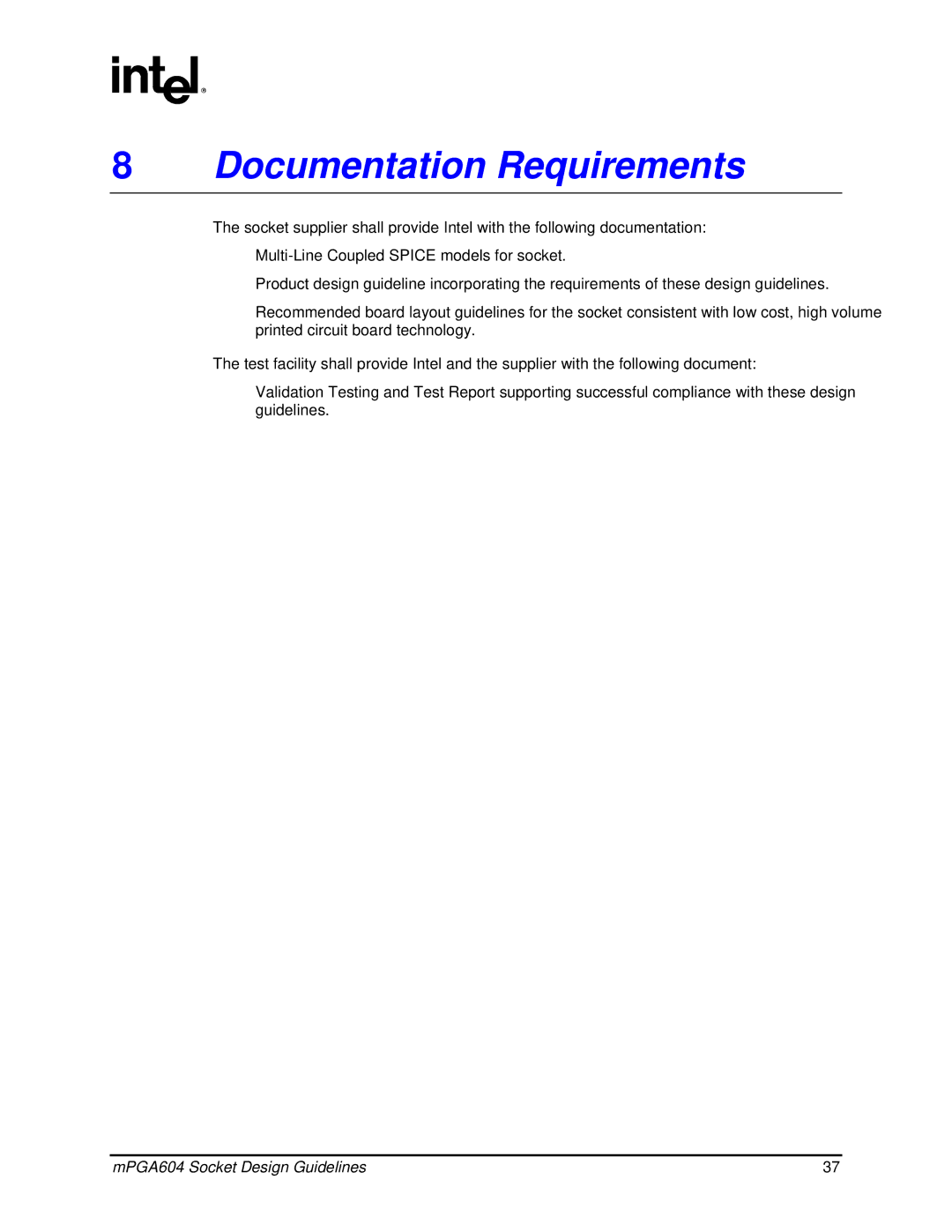 Intel mPGA604 manual Documentation Requirements 