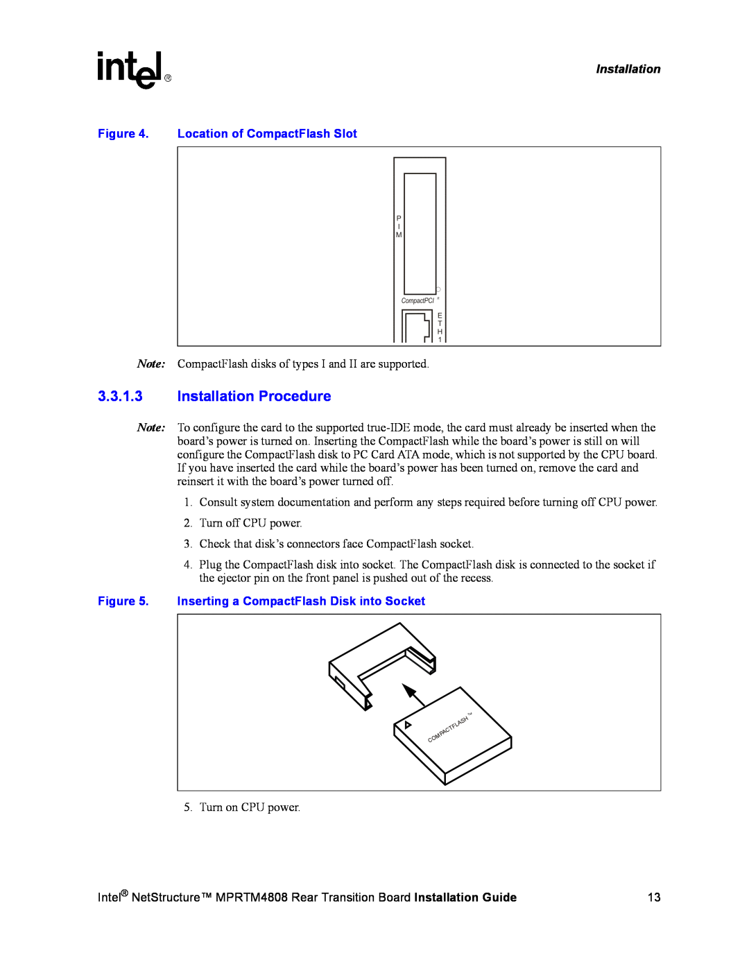 Intel MPRTM4808 manual 3.3.1.3Installation Procedure, Location of CompactFlash Slot 
