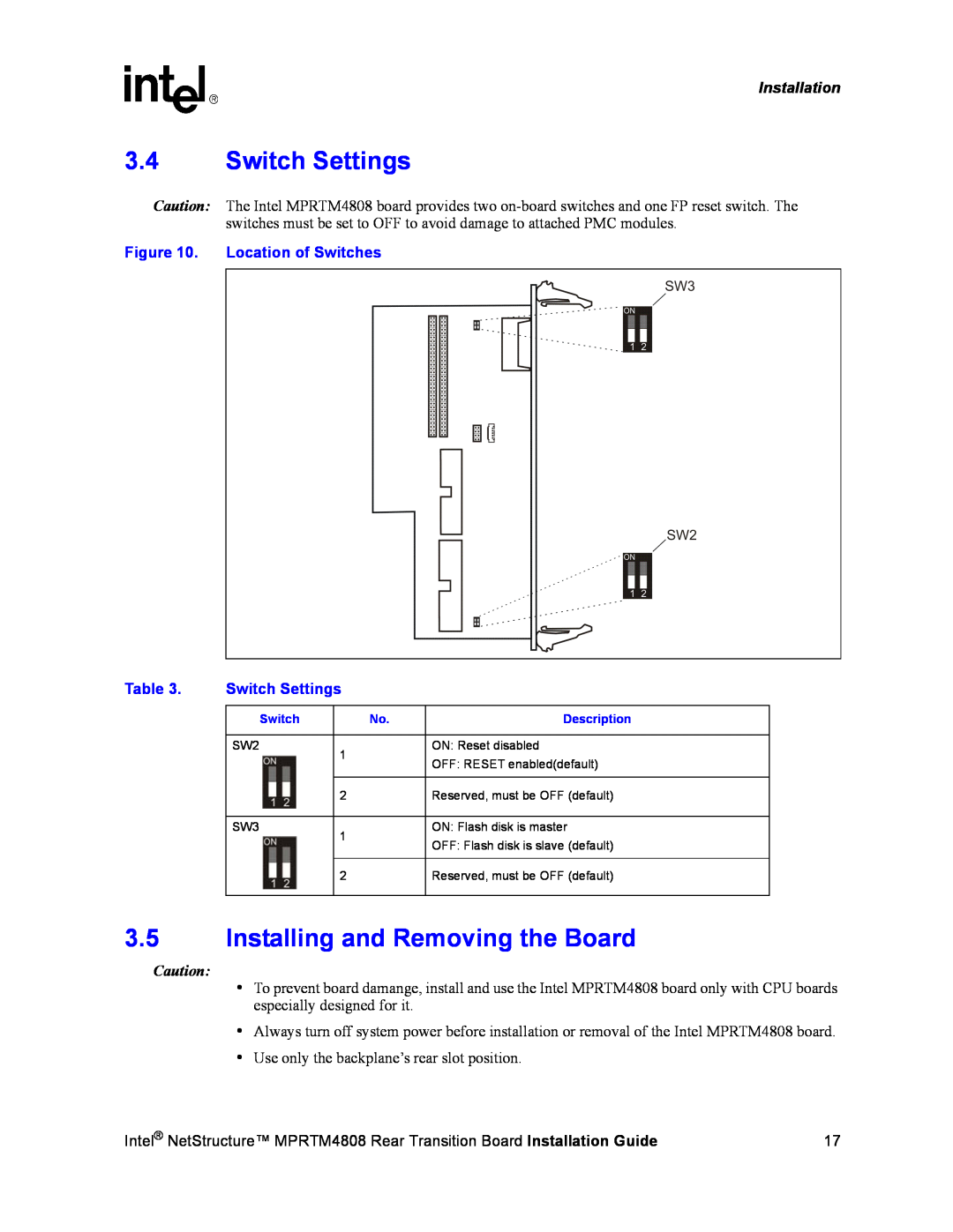 Intel MPRTM4808 manual 3.4Switch Settings, 3.5Installing and Removing the Board, Location of Switches, Installation, Table 