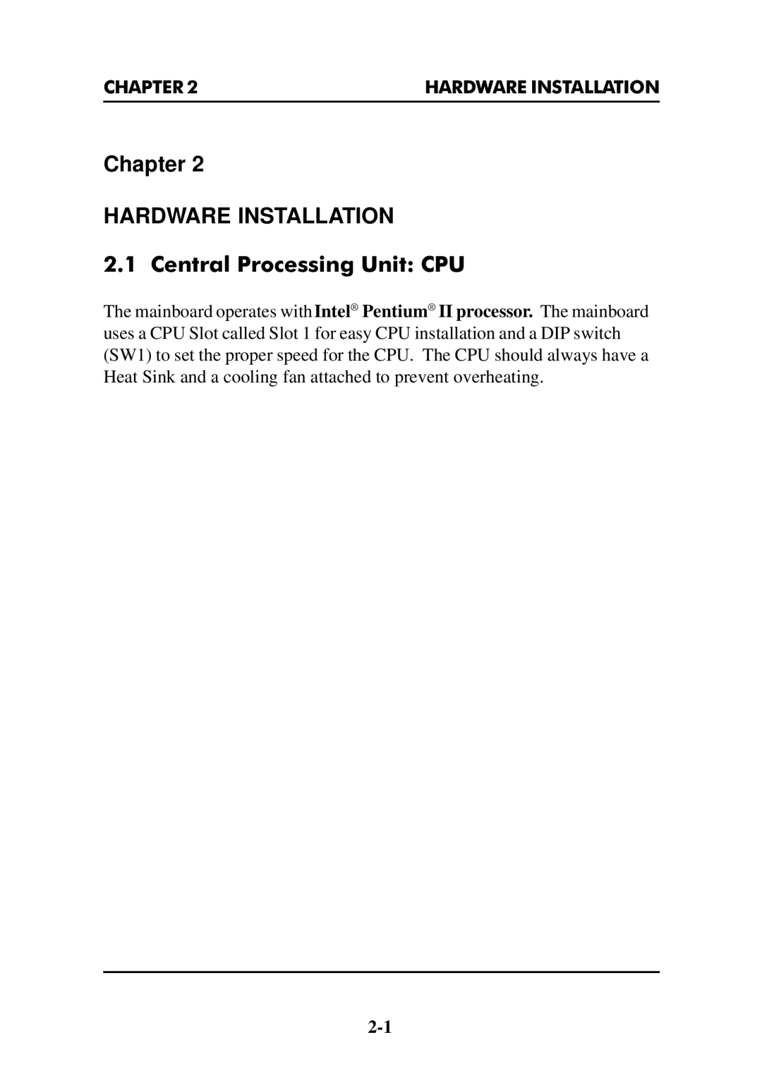 Intel MS-6112 manual Chapter HARDWARE INSTALLATION, Central Processing Unit CPU 