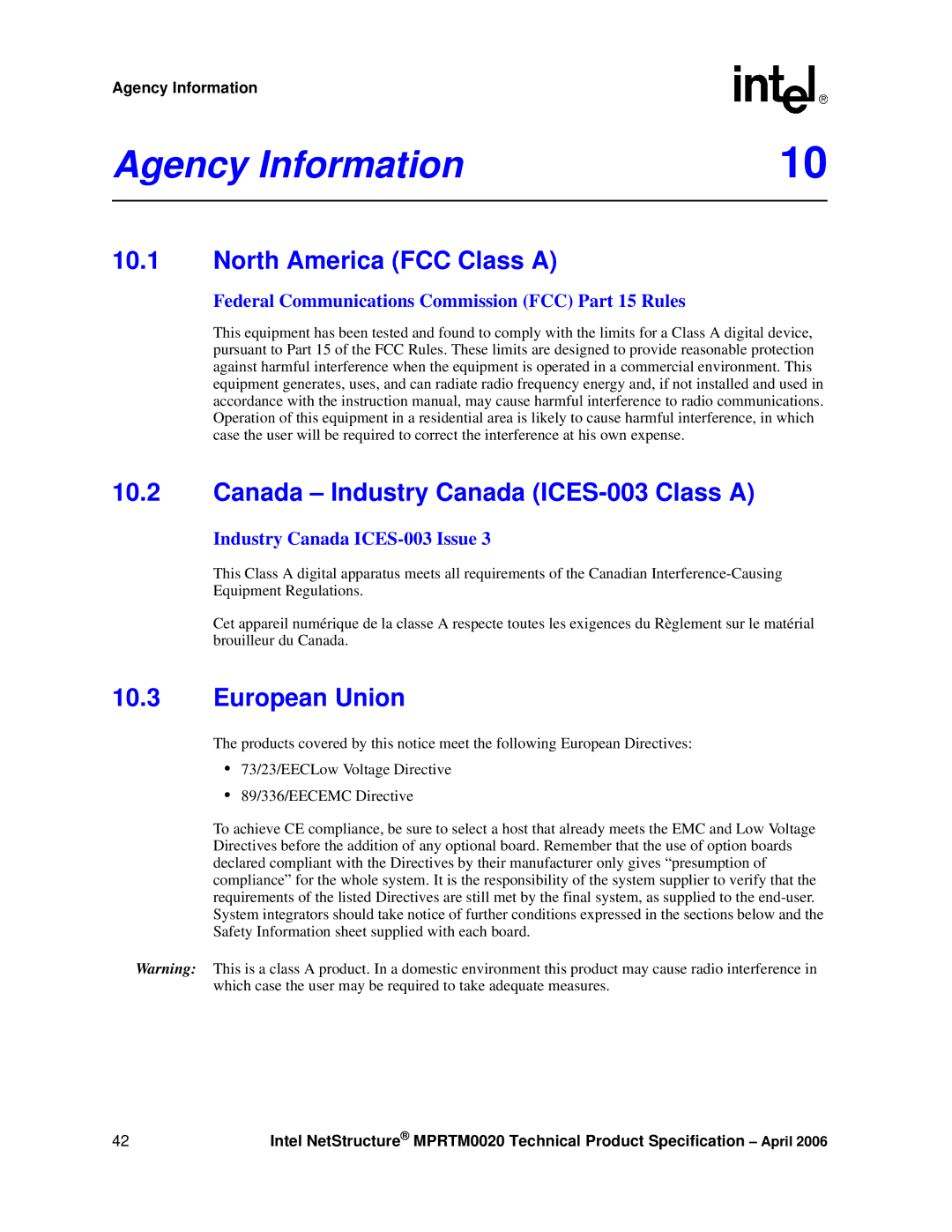 Intel MPRTM0020 Agency Information, North America FCC Class a, Canada Industry Canada ICES-003 Class a, European Union 