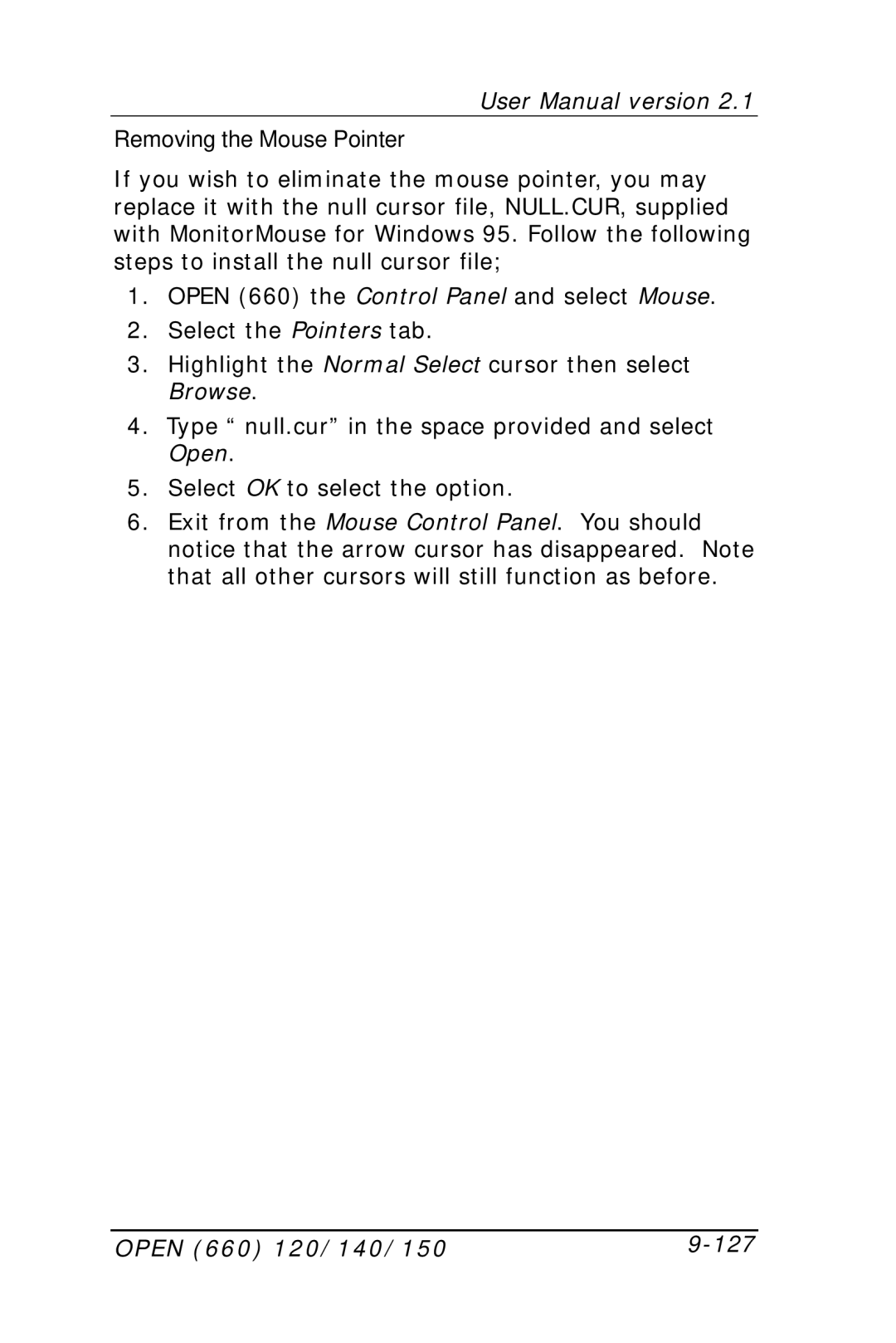 Intel OPEN (660) 120/140/150 II user manual Removing the Mouse Pointer, Open 660 120/140/150 127 