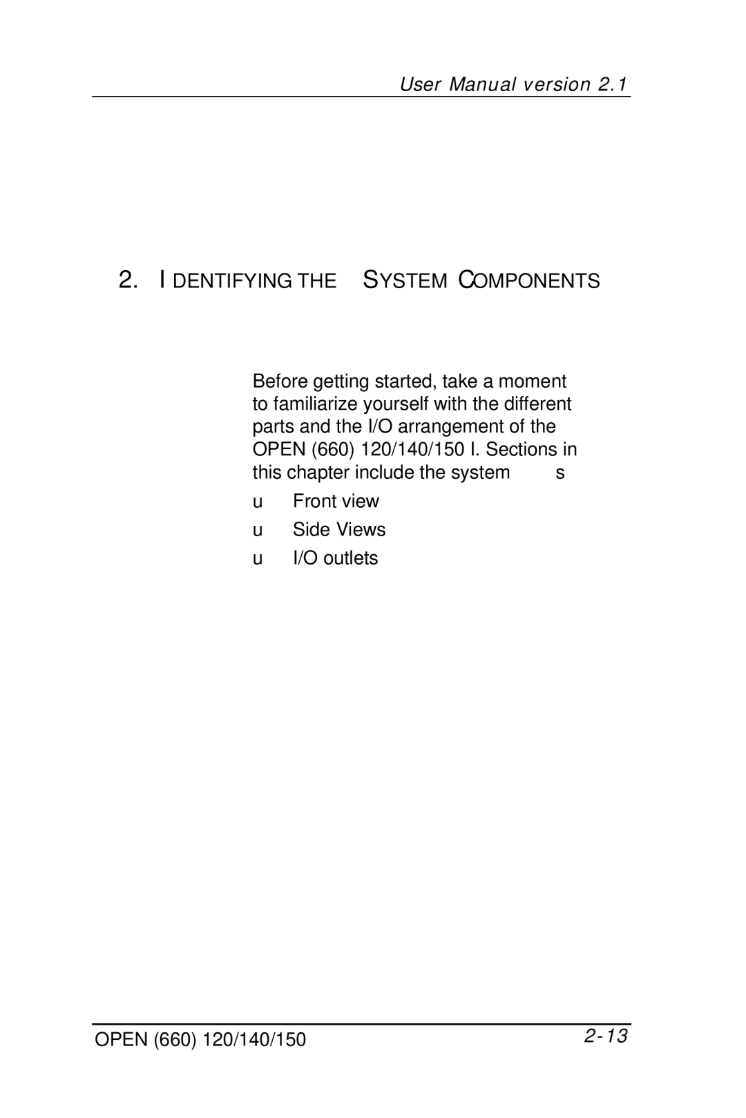 Intel OPEN (660) 120/140/150 II user manual Identifying the System Components 