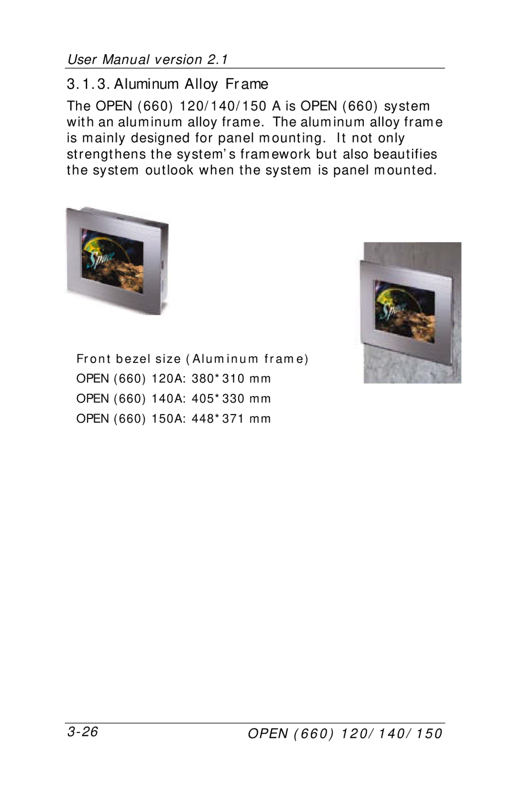 Intel OPEN (660) 120/140/150 II user manual Aluminum Alloy Frame 