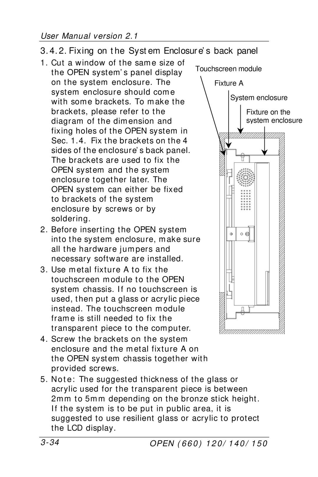 Intel OPEN (660) 120/140/150 II user manual Fixing on the System Enclosure’s back panel 