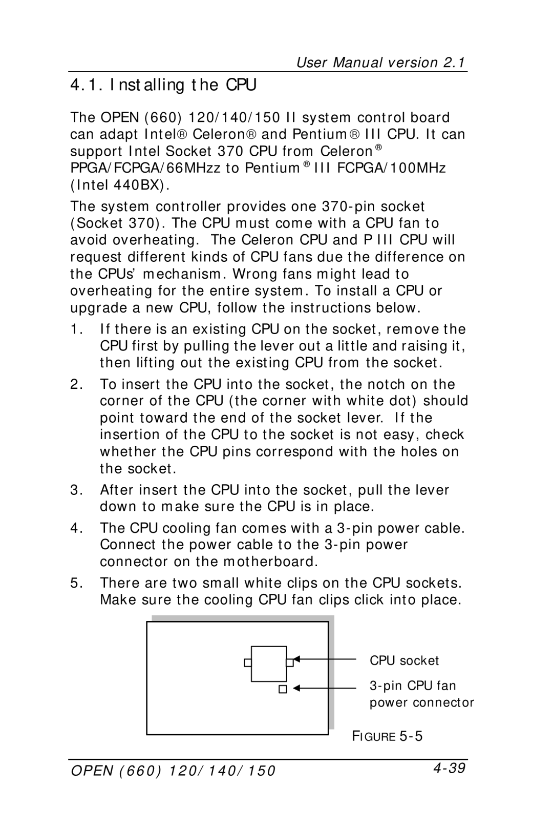 Intel OPEN (660) 120/140/150 II user manual Installing the CPU 