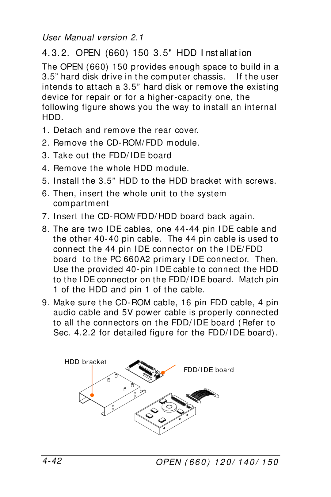 Intel OPEN (660) 120/140/150 II user manual Open 660 150 3.5 HDD Installation 