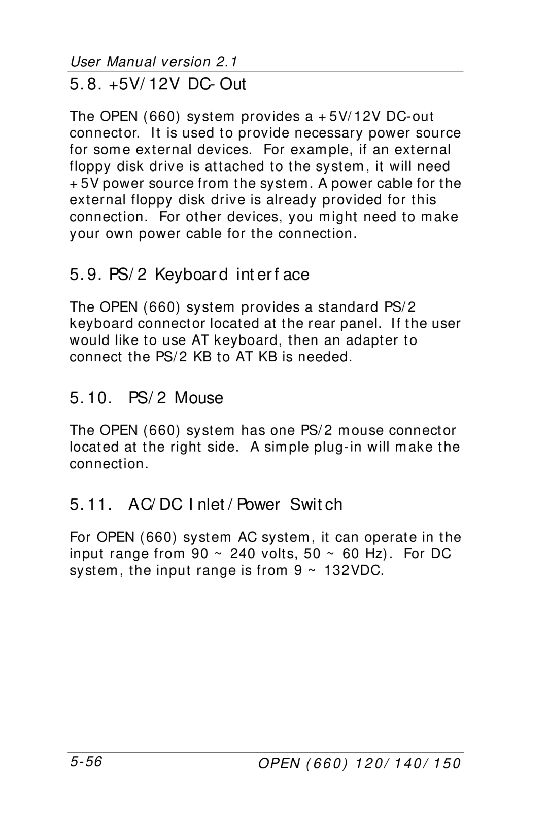 Intel OPEN (660) 120/140/150 II +5V/12V DC-Out, PS/2 Keyboard interface, 10. PS/2 Mouse, 11. AC/DC Inlet/Power Switch 