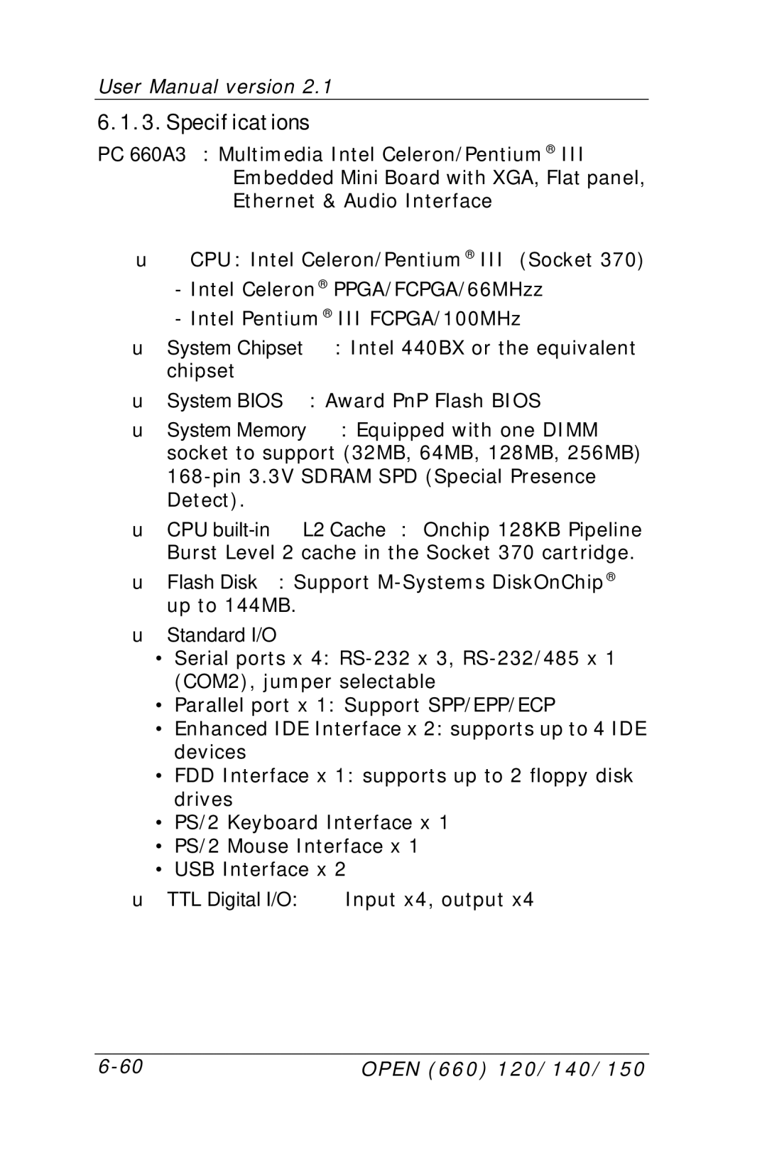 Intel OPEN (660) 120/140/150 II user manual Specifications, Standard I/O 