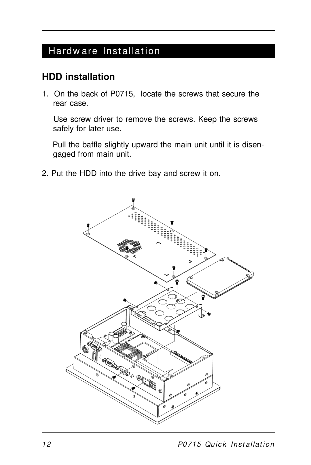 Intel P0715 manual Hardware Installation, HDD installation 