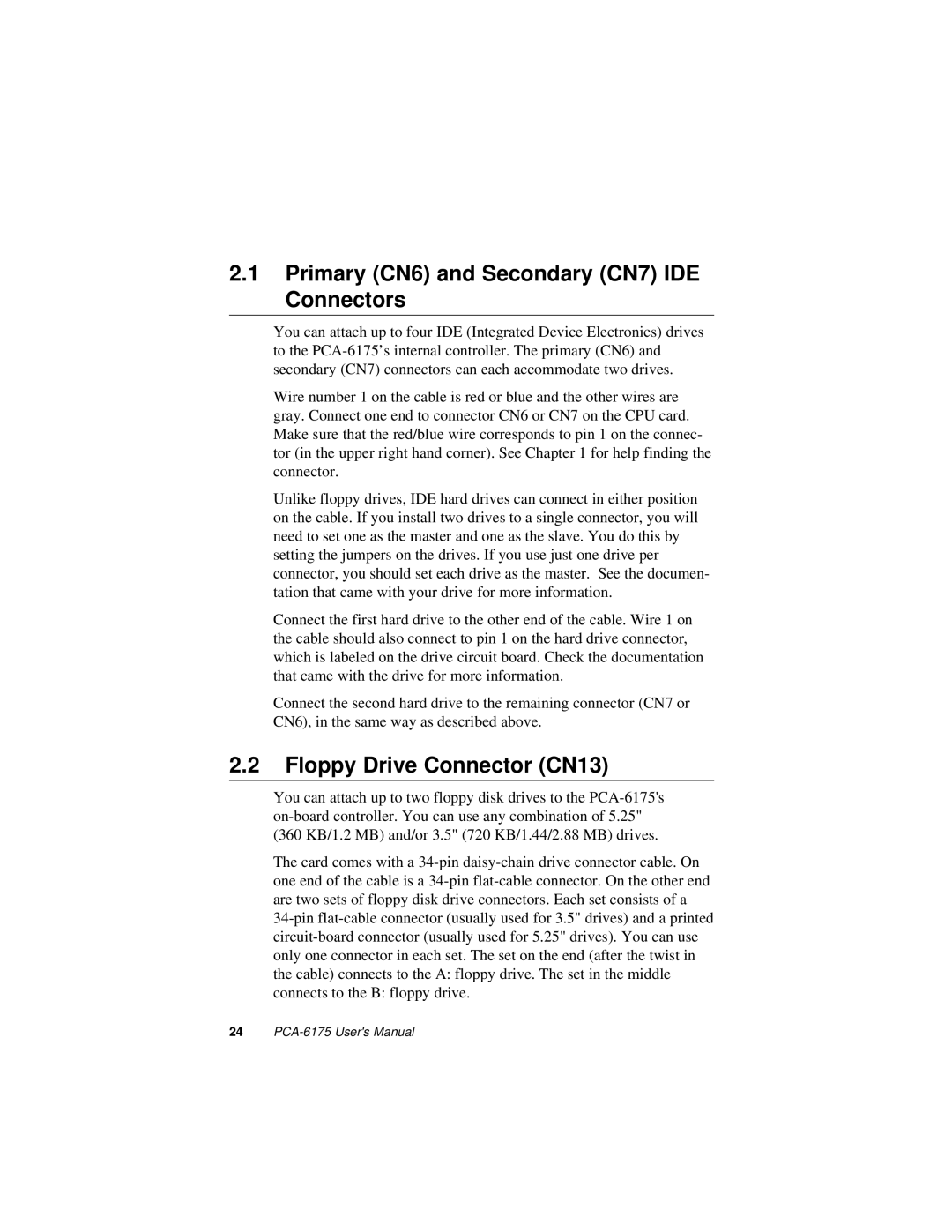 Intel PCA-6175 manual Primary CN6 and Secondary CN7 IDE Connectors, Floppy Drive Connector CN13 
