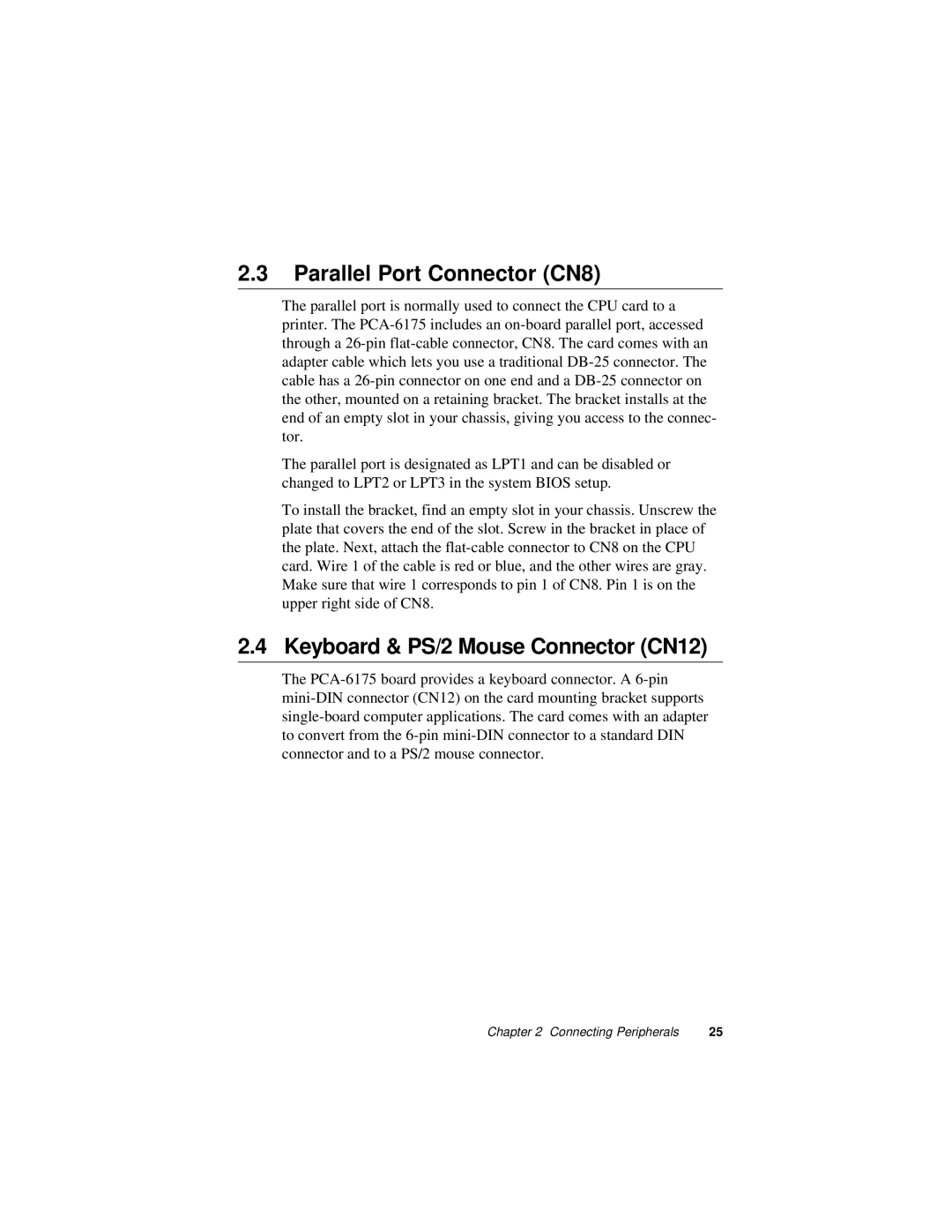 Intel PCA-6175 manual Parallel Port Connector CN8, Keyboard & PS/2 Mouse Connector CN12 