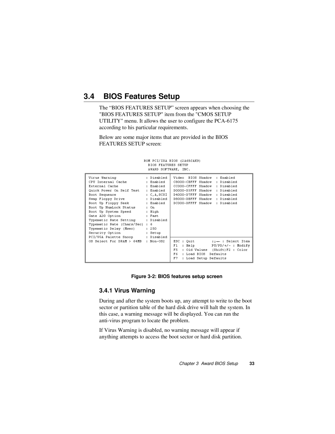 Intel PCA-6175 manual Bios Features Setup, Virus Warning 