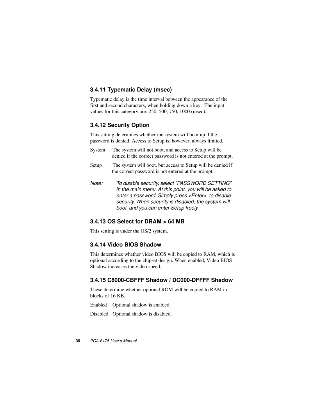 Intel PCA-6175 manual Typematic Delay msec, Security Option, OS Select for Dram 64 MB, Video Bios Shadow 