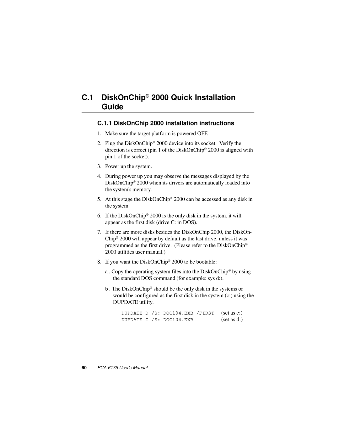 Intel PCA-6175 manual DiskOnChip 2000 Quick Installation Guide, DiskOnChip 2000 installation instructions 