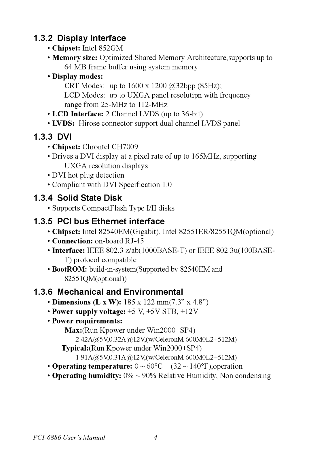 Intel PCI-6886 Display Interface, 3 DVI, Solid State Disk, PCI bus Ethernet interface, Mechanical and Environmental 