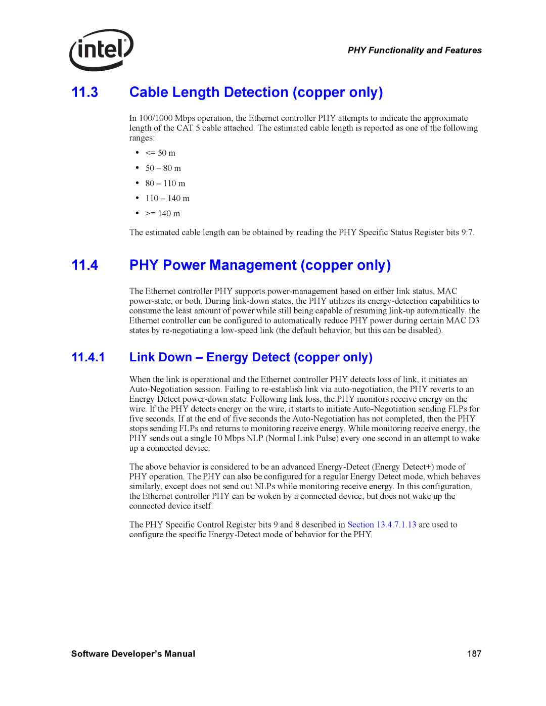 Intel PCI-X Cable Length Detection copper only, PHY Power Management copper only, Link Down Energy Detect copper only 