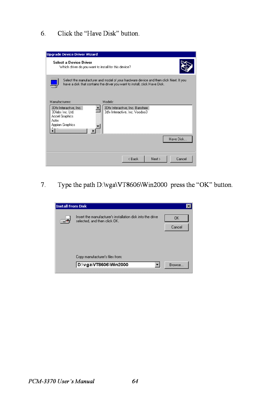 Intel PCM-3370 user manual Click the “Have Disk” button, Type the path D\vga\VT8606\Win2000 press the “OK” button 