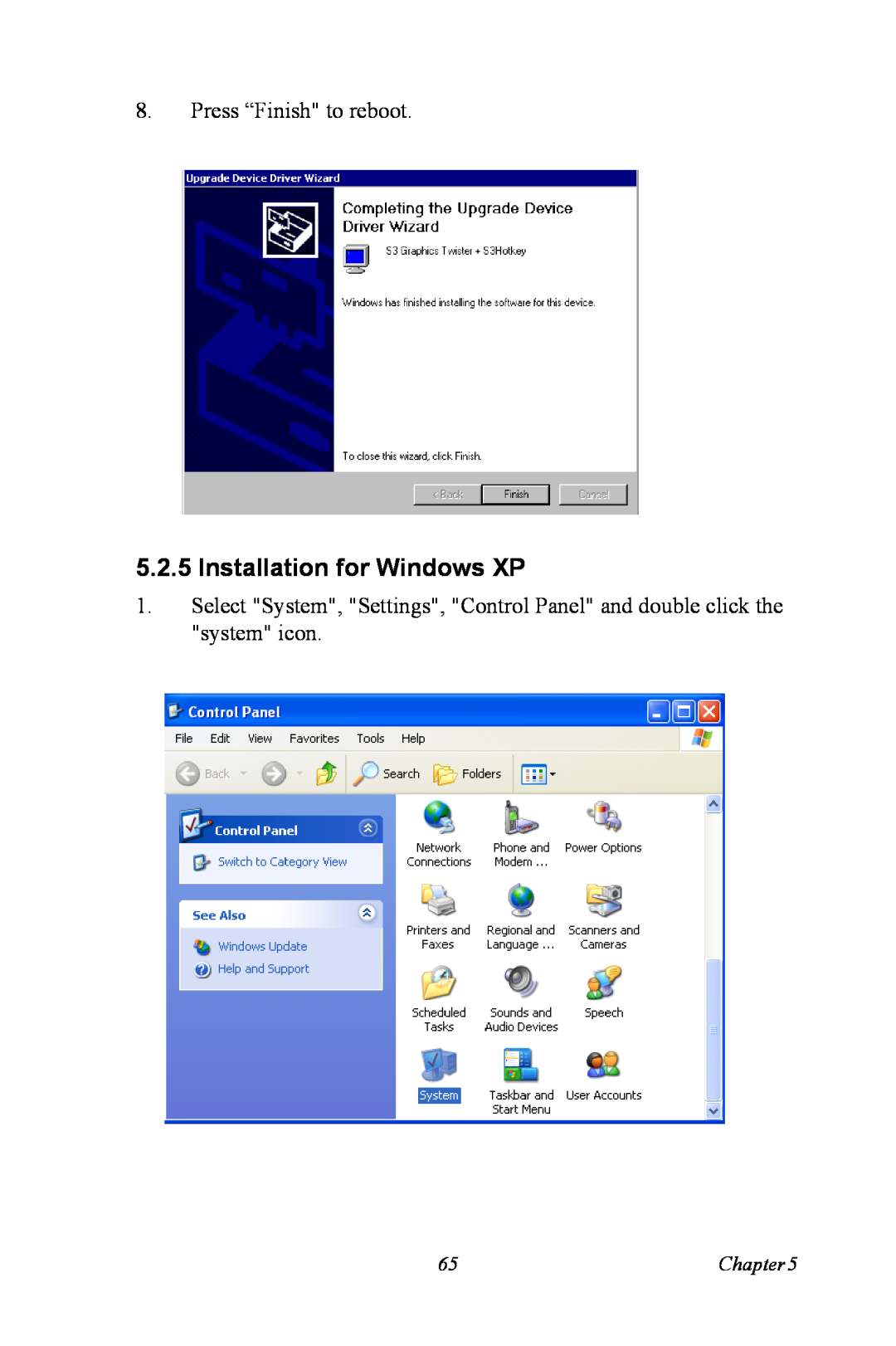 Intel PCM-3370 user manual Installation for Windows XP, Press “Finish to reboot 