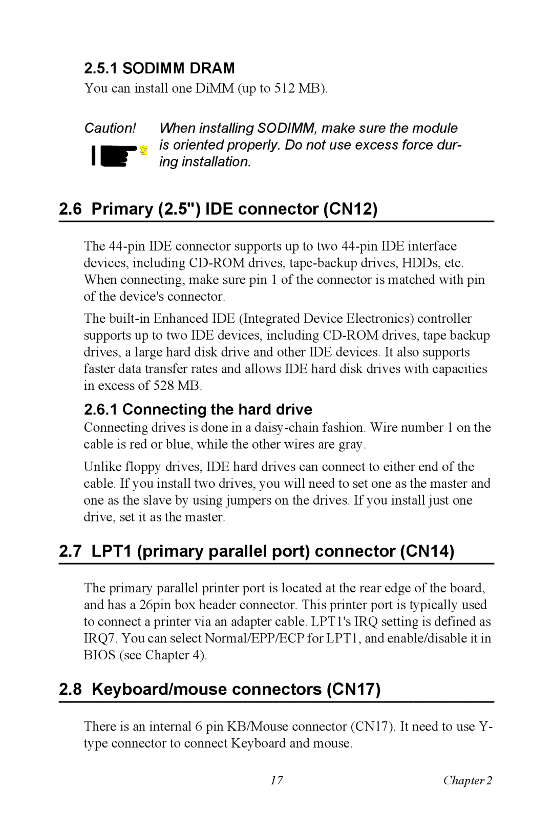 Intel PCM-3370 Primary 2.5 IDE connector CN12, LPT1 primary parallel port connector CN14, Keyboard/mouse connectors CN17 