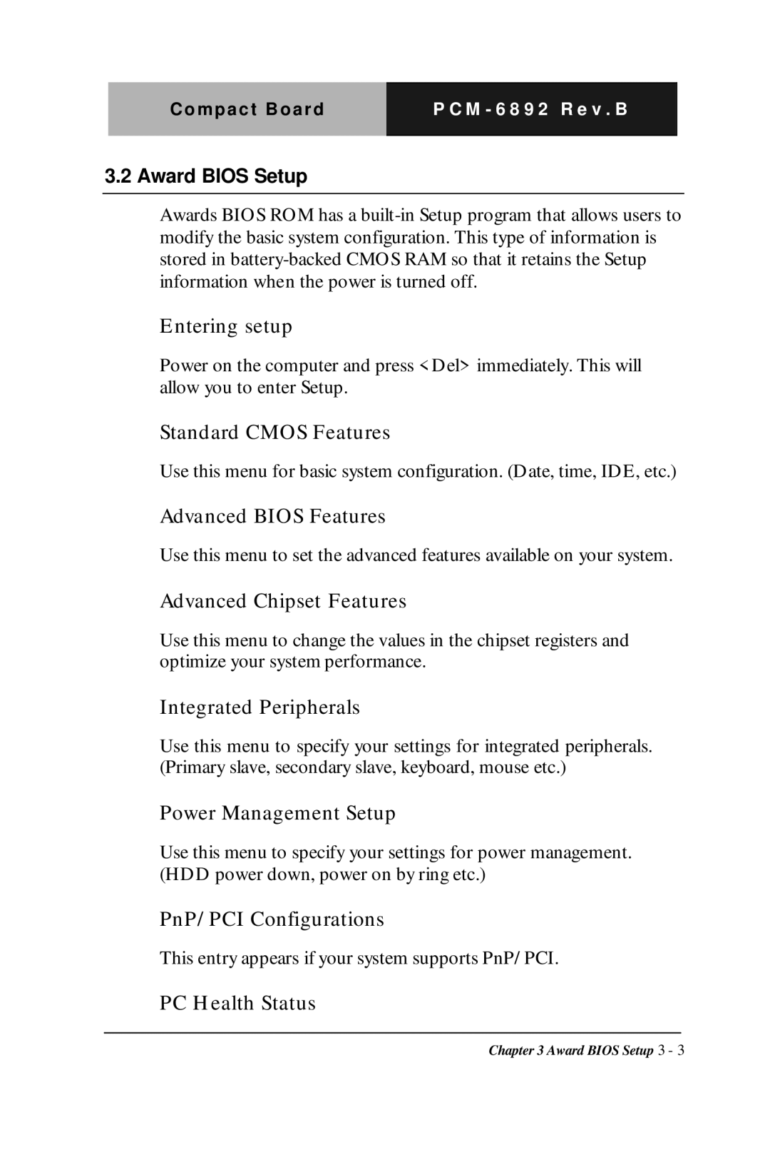 Intel Compact Board, PCM-6892 Rev.B manual Entering setup 