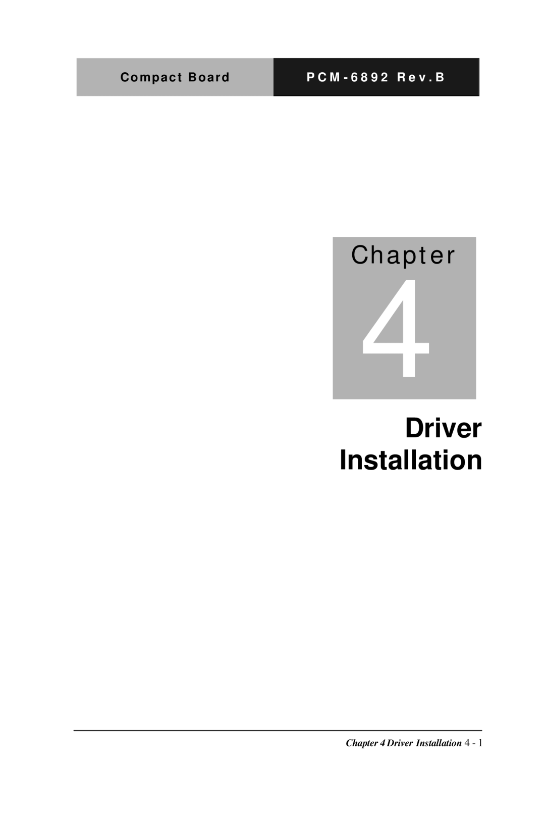 Intel Compact Board, PCM-6892 Rev.B manual Driver Installation 