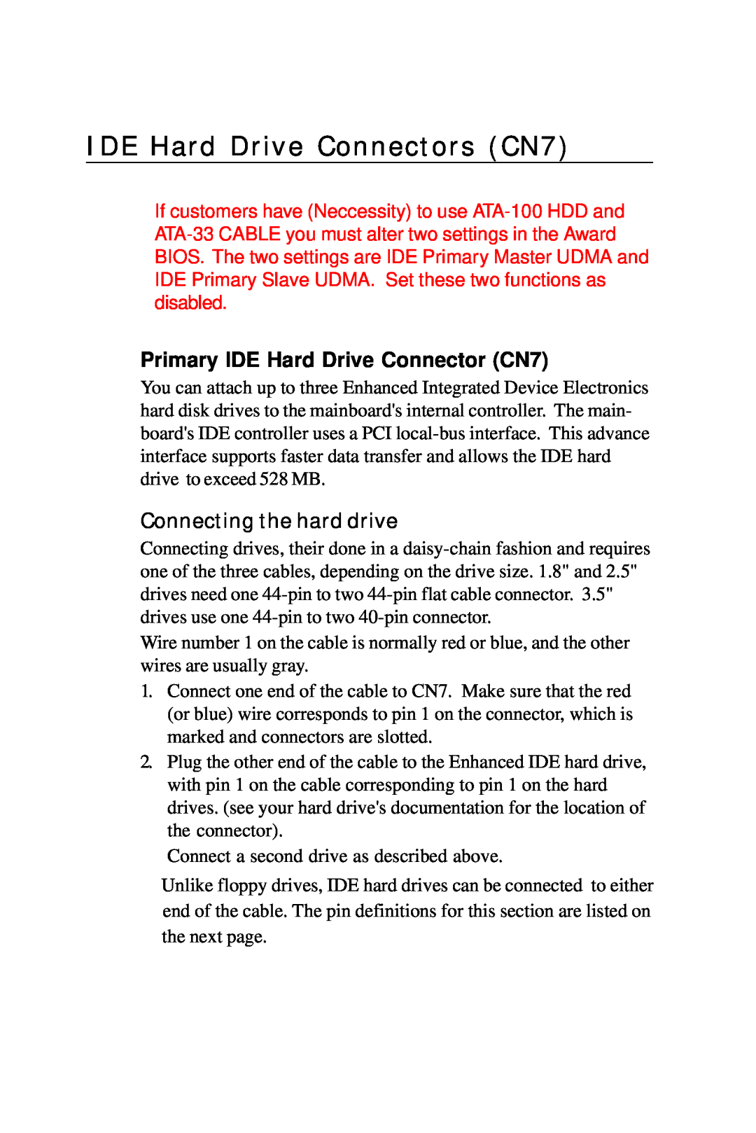 Intel PCM-6896 manual IDE Hard Drive Connectors CN7, Primary IDE Hard Drive Connector CN7, Connecting the hard drive 