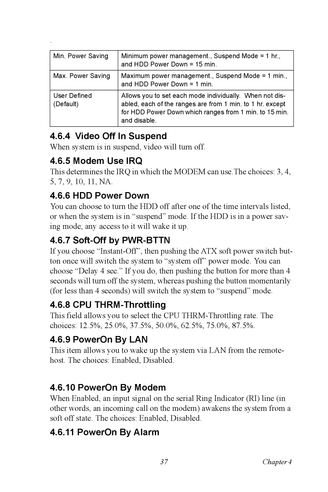 Intel PCM-9387 user manual Video Off In Suspend, Modem Use IRQ, HDD Power Down, Soft-Off by PWR-BTTN, CPU THRM-Throttling 