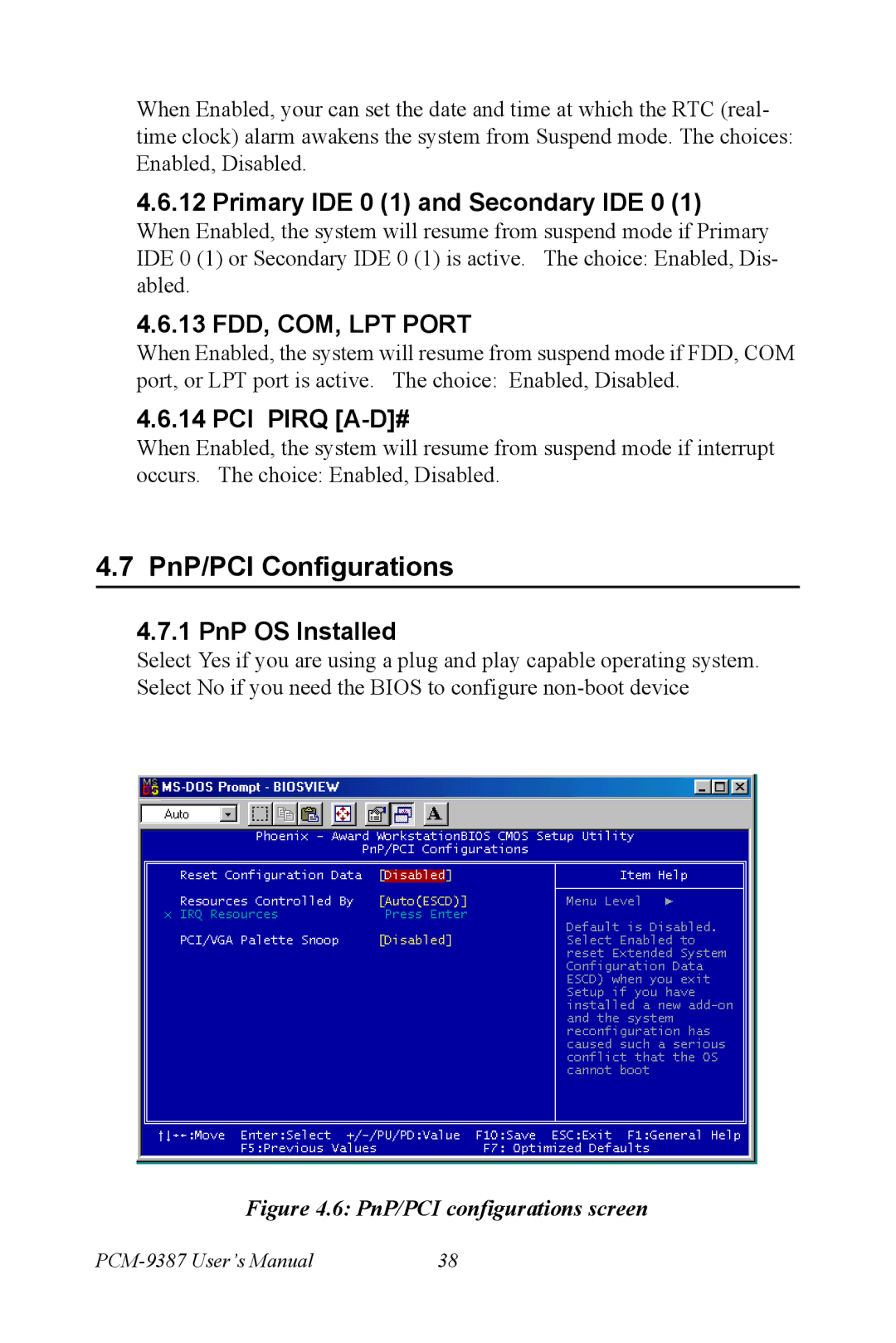 Intel PCM-9387 user manual PnP/PCI Configurations, Primary IDE 0 1 and Secondary IDE 0, PCI Pirq A-D#, PnP OS Installed 