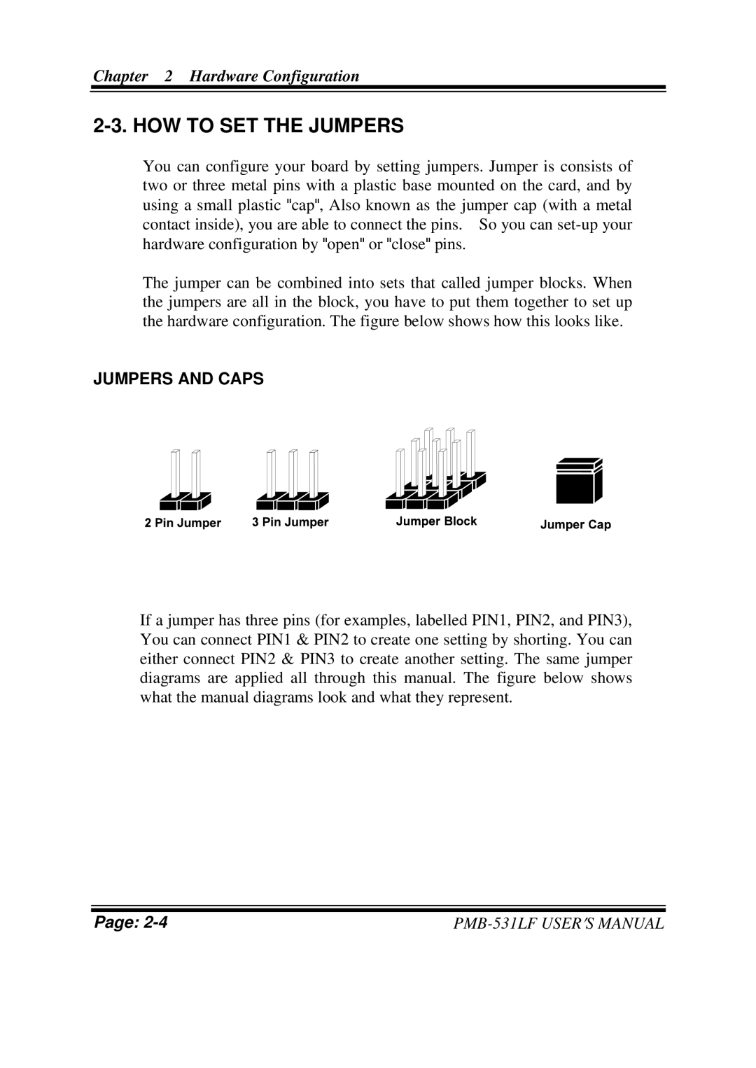 Intel PMB-531LF user manual HOW to SET the Jumpers, Jumpers and Caps 