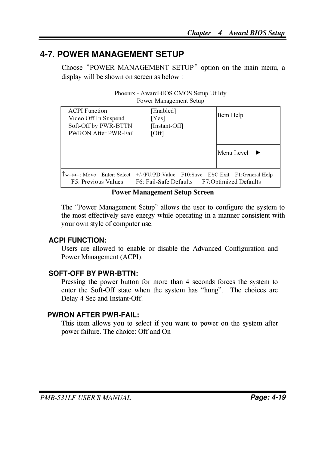 Intel PMB-531LF user manual Power Management Setup Screen, Acpi Function, SOFT-OFF by PWR-BTTN, Pwron After PWR-FAIL 