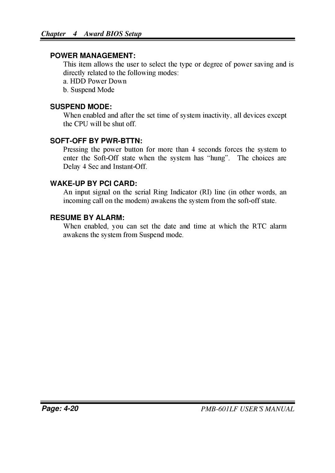 Intel PMB-601LF user manual Power Management, Suspend Mode, SOFT-OFF by PWR-BTTN, WAKE-UP by PCI Card, Resume by Alarm 