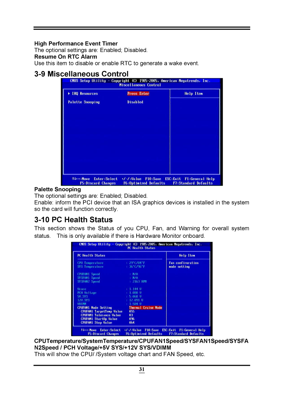 Intel PMH55 Miscellaneous Control, PC Health Status, High Performance Event Timer, Resume On RTC Alarm, Palette Snooping 