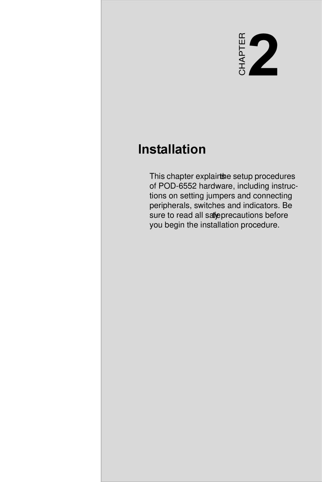 Intel POD-6552 user manual Installation 