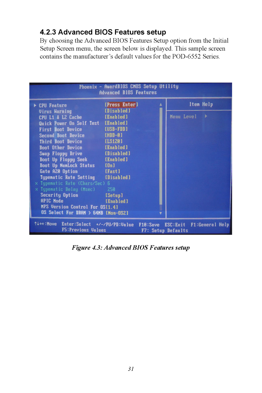 Intel POD-6552 user manual Advanced Bios Features setup 