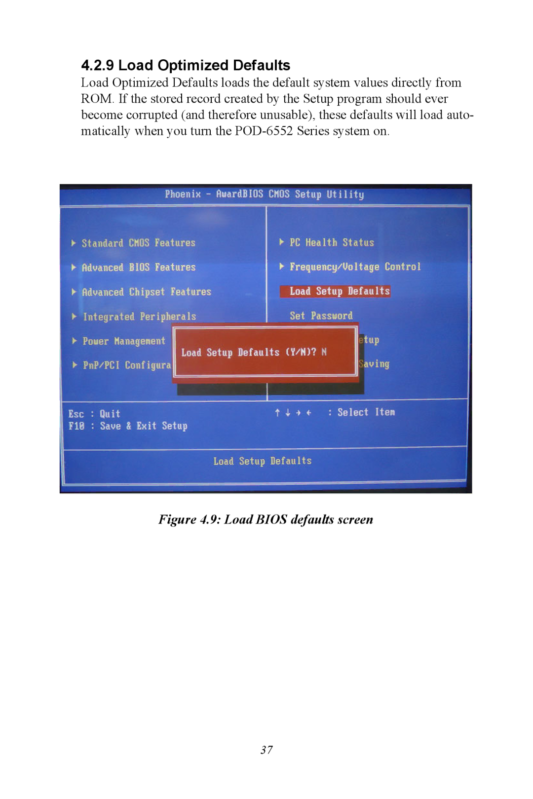 Intel POD-6552 user manual Load Optimized Defaults, Load Bios defaults screen 