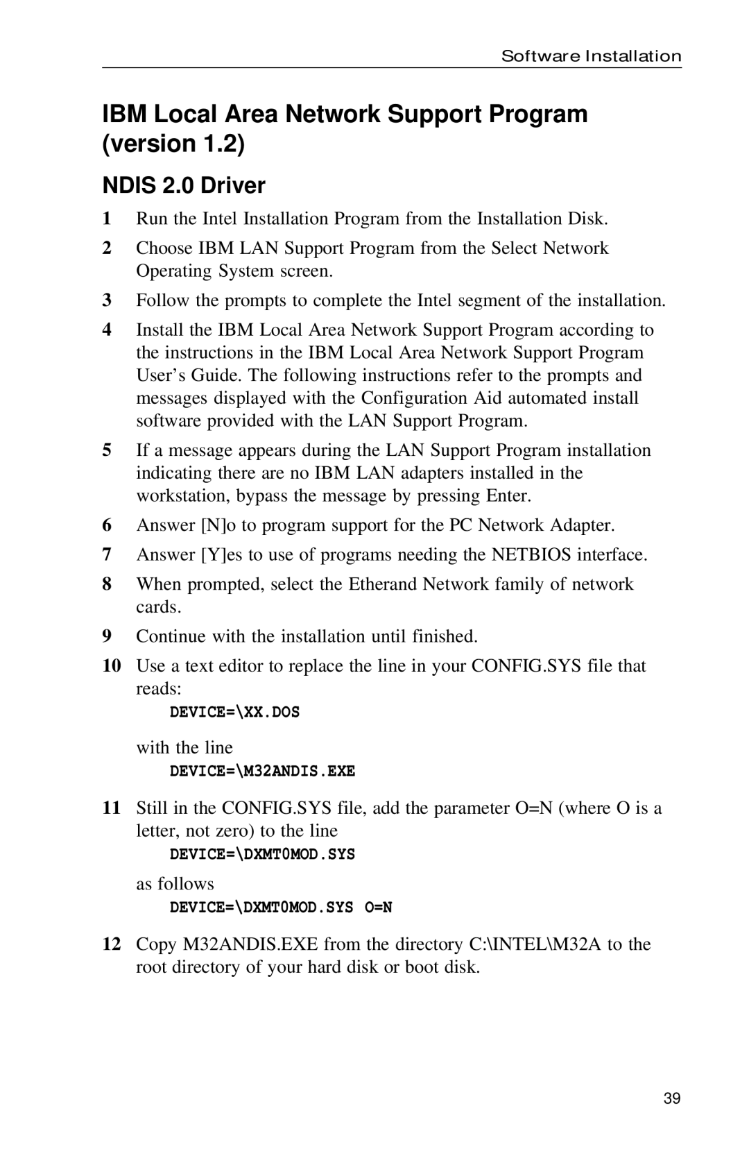 Intel PRO IBM Local Area Network Support Program version, Device=\Xx.Dos, DEVICE=\M32ANDIS.EXE, DEVICE=\DXMT0MOD.SYS 