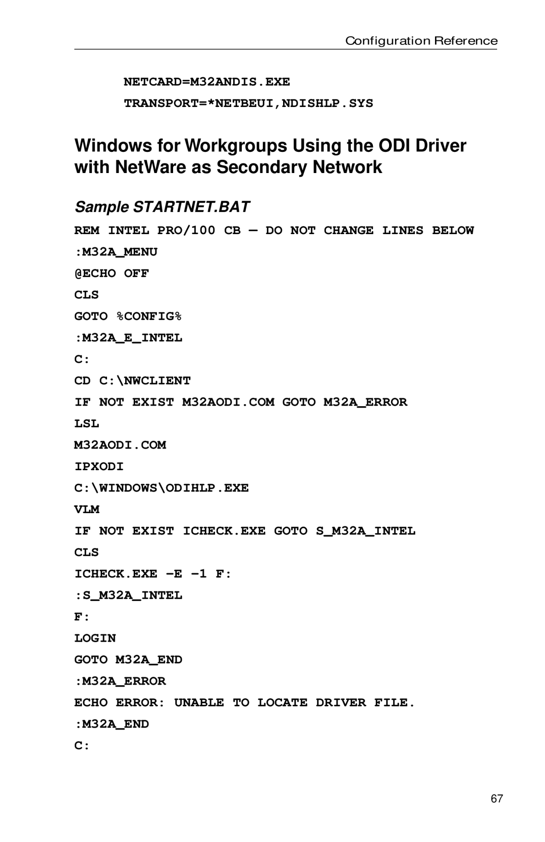 Intel PRO appendix NETCARD=M32ANDIS.EXE TRANSPORT=*NETBEUI,NDISHLP.SYS, Echo Error Unable to Locate Driver FILE. M32AEND 