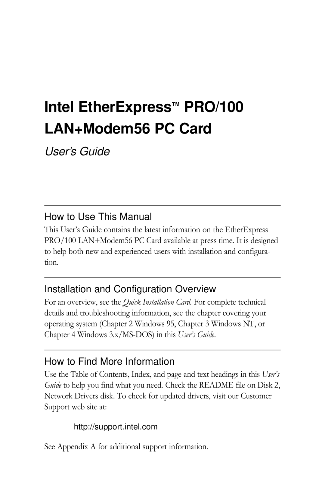 Intel appendix Intel EtherExpress PRO/100 LAN+Modem56 PC Card, See Appendix a for additional support information 