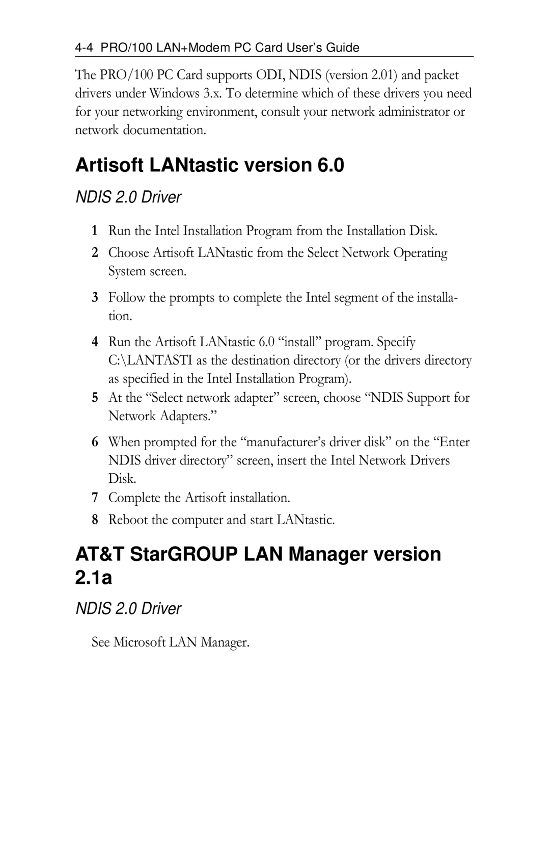 Intel PRO/100 appendix Artisoft LANtastic version, AT&T StarGROUP LAN Manager version 2.1a, See Microsoft LAN Manager 